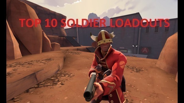 'Top 10 soldier cosmetic loadouts'