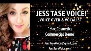 'Mac Cosmetics - Commercial Voice Over Demo - Jess Tase Voice'