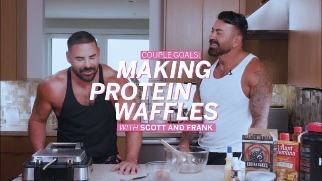 'COUPLES GOALS: MAKING PROTEIN WAFFLES with Scott and Frank | SCOTT BARNES COSMETICS'