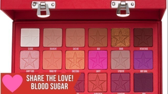 'Share The Love: Jeffree Star Blood Sugar UK'