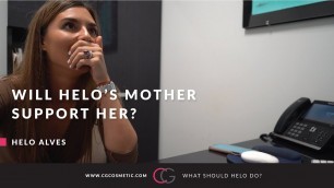 'Will Helo’s mom support her? | CG Cosmetic Surgery'