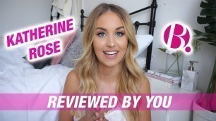 'Reviewed By You | Katherine Rose | B. Cosmetics'