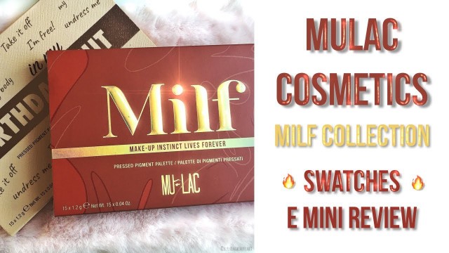 'MULAC COSMETICS MILF COLLECTION 