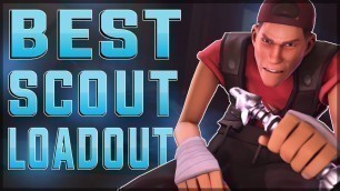 'TF2: BEST SCOUT LOADOUT [Top 10 TF2 Loadouts]'