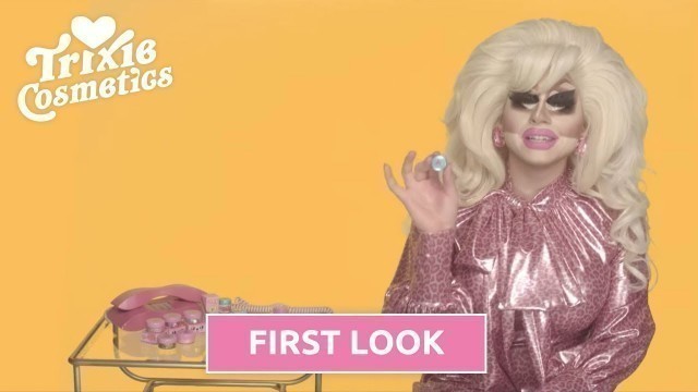 Trixie Cosmetics FIRST LOOK