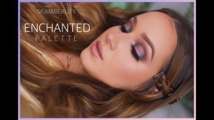 'E N C H A N T E D - NEW Sigma Beauty Palette'