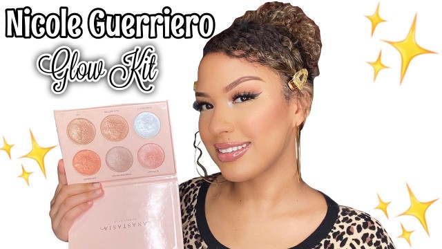 'NICOLE GUERRIERO X ANASTASIA BEVERLY HILLS GLOW KIT | SWATCHES & DEMO'