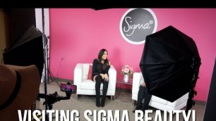 'Visting Sigma Beauty HQ!'