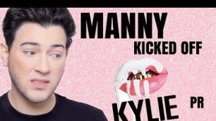 'MANNY MUA KICKED OFF KYLIE COSMETICS PR LIST'