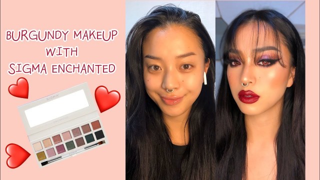 '[MAKEUP TUTORIAL]Burgundy makeup with Sigma beauty Enchanted!'