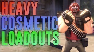 '[TF2] TOP 5 HEAVY COSMETIC LOADOUTS!'