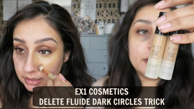 'How to conceal dark circles with EX1 Cosmetics Delete Fluide'