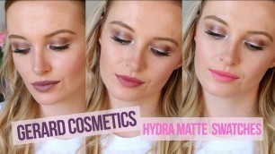 'Gerard Cosmetics Hydra Matte Liquid Lipsticks Review & Swatches'