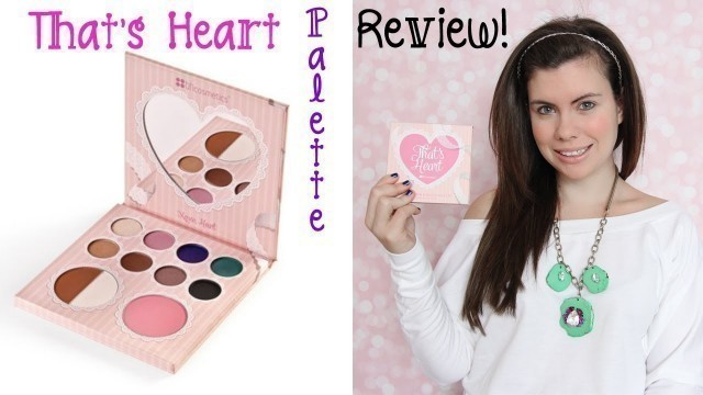 '{Review} That\'s Heart Eyeshadow & Blush Palette (w/BH Cosmetics)'