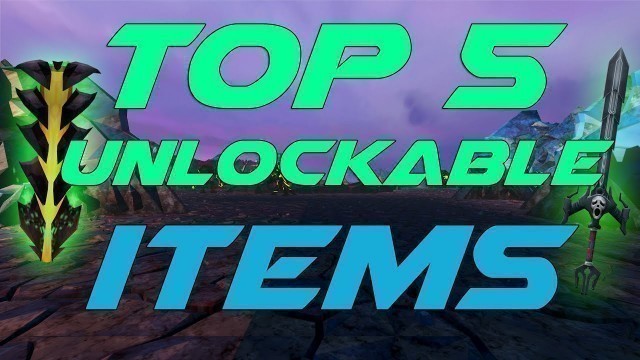 'Runescape 3 - TOP 5 Unlockable Items'