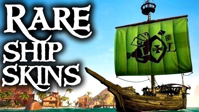 RARE SHIP COSMETICS // SEA OF THIEVES - The rarest ships on the seas!