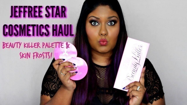 'JEFFREE STAR COSMETICS HAUL - Beauty Killer Palette & Skin Frosts!'