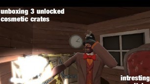 '[TF2] Unboxing 3 unlocked all class cosmetic crates because i have no self control'