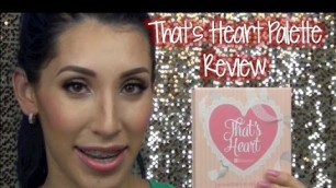 'That\'s Heart BH Cosmetics Palette Review'