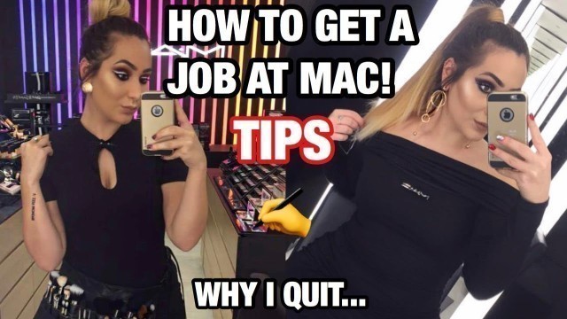 'HOW TO GET A JOB AT MAC |  INSIDER TIPS | WHY I QUIT....... | MakeupByMarissaa'