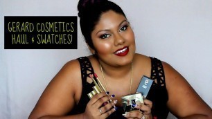 'GERARD COSMETICS - HAUL & SWATCHES!'