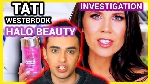 'TATI WESTBROOK / HALO BEAUTY INVESTIGATION - EPI.1'