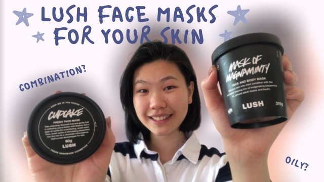 'Best LUSH face mask for YOUR SKIN TYPE | sensitive, dry, combination, oily and acne prone skin'