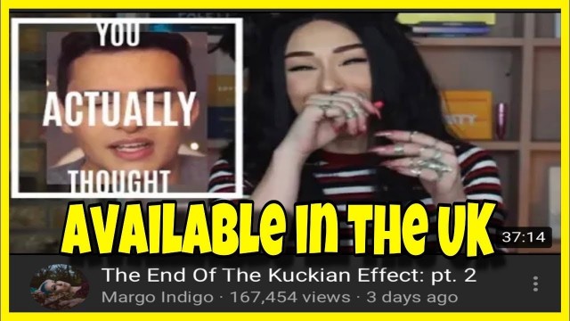 'THE END OF THE KUCKIAN EFFECT PART 2 MARGO INDIGO REUPLOAD!'