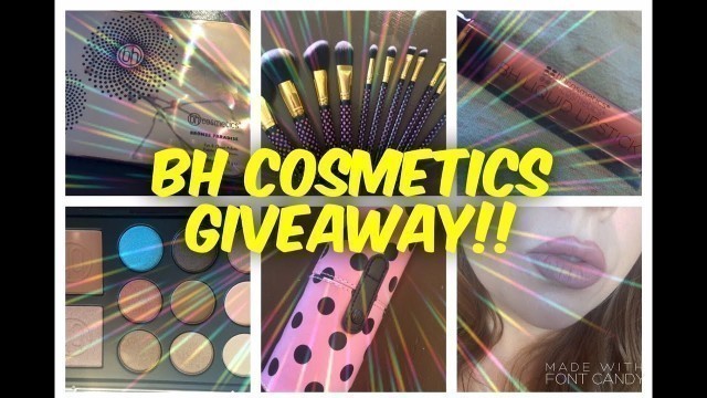 'BH COSMETICS GIVEAWAY!!! [CLOSED]'