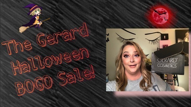 'GERARD COSMETICS BOGO HALLOWEEN HAUL/UNBOXING.'