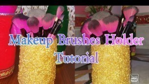 'DIY l l Makeup Brush Holder l l Easy tutorial l l How I store my makeup brushes l l'