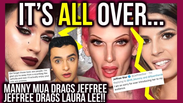 'Manny MUA Comes for Jeffree, Jeffree Comes for Laura Lee!!'