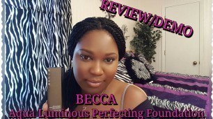 'BECCA AQUA LUMINOUS PERFECTING FOUNDATION | REVIEW & DEMO'