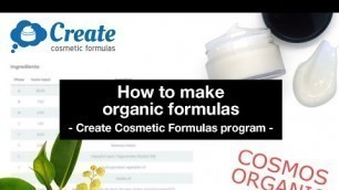 'How to make organic formulas - create cosmetic formulas'