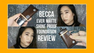 'BEST FOUNDATION FOR OILY SKIN!  BECCA Ever Matte Shine Proof Foundation Review + Demo'