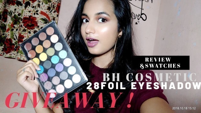 '#GIVEAWAY BH Cosmetics 28 Foiled Eyeshadow Rewiew+Swatches | GIVEAWAY!!! | REPLY TO HATE COMMENTS !!'