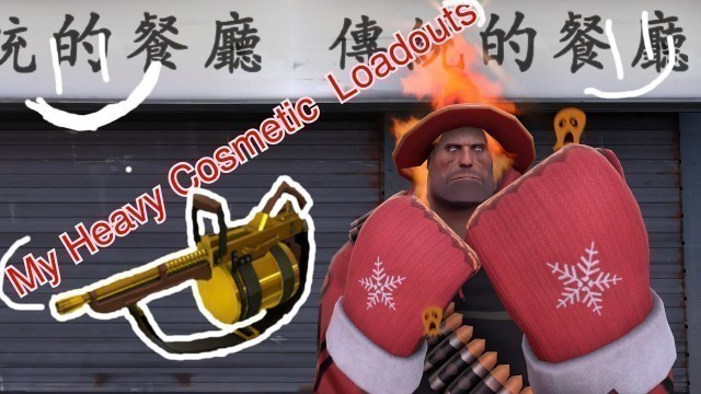 'TF2: Heavy My Cosmetic Loadout'