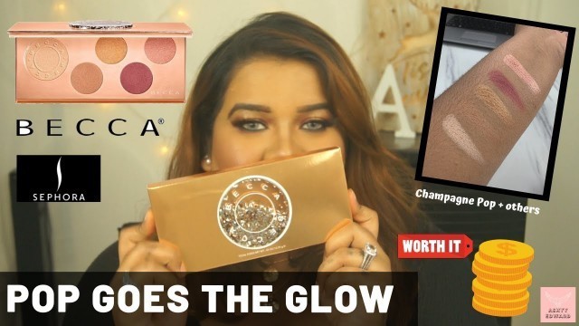 'Becca Cosmetics : Pop Goes The Glow Palette | Review | Dusky Skin | Ashyy Edward'