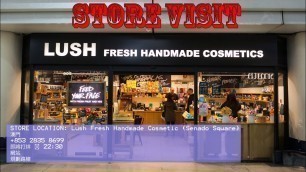 'VLOG #14: STORE VISIT AT LUSH FRESH HANDMADE COSMETICS, SENADO SQUARE MACAU'