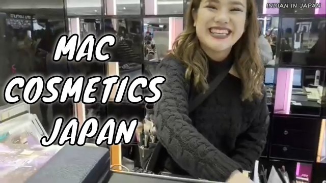 'INDIAN BEAUTY ESSENTIALS | MAC COSMETICS JAPAN | VAS CHAN'