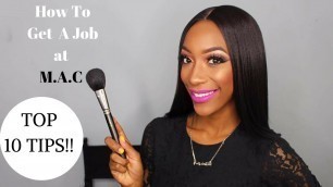 'How to get a job at MAC Cosmetics | How to become a Mac Artist'