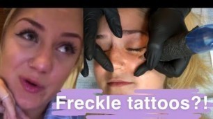 'I GOT FRECKLES TATTOOED?!?!?'