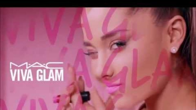 'Ariana Grande  MAC Viva Glam Commercial'