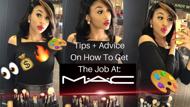 'TIPS ON HOW TO GET HIRED ON AT MAC COSMETICS + INTERVIEW PROCESS | KAYTHEDONN'