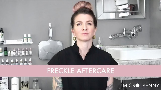 'Micro Penny Tattoo: Freckle Aftercare'