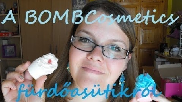 'A BOMB Cosmetics Fürdősütikről :)'