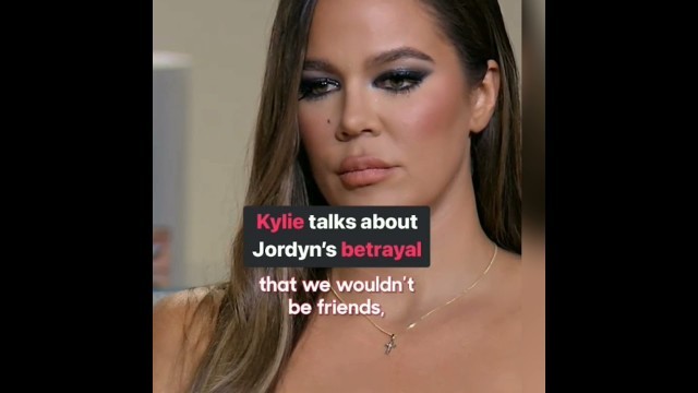 'Kylie Jenner talking about Jordyn\'s betrayed'