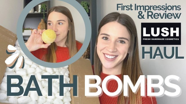 'LUSH Cosmetics Bath Bomb Unboxing & Haul - April 2021 - Reviews & First Impressions'