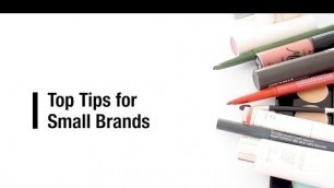 'Top tips for small cosmetic brands'