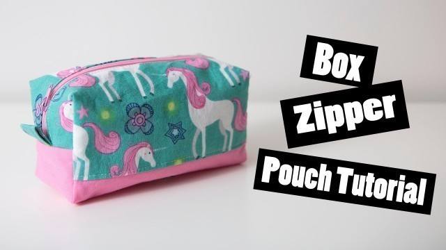 'Box pouch tutorial - WITH NO RAW EDGES!!'